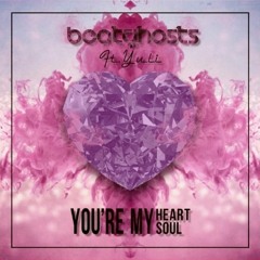 BeatGhosts & Yuli - You're My Heart, You're My Soul
