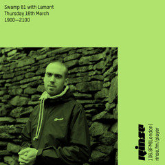 Rinse FM Podcast - Swamp 81 with Lamont - 16th March 2017