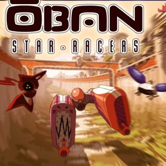 Oban Star Racer - Ending Theme