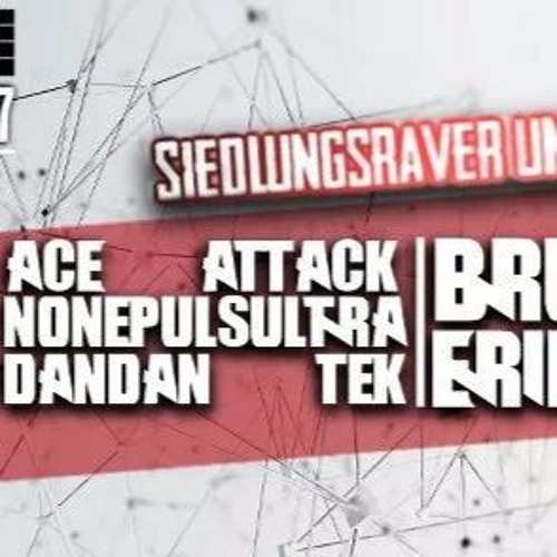 AcE Attack/TechnoGestört/ - SiedlungsRaver & TechnoGestört N8 Lounge In Bonn