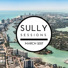 Sully Sessions - March 2017 (Tektate Guest Mix)