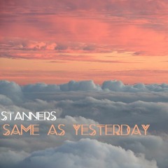 Stanners - Same As Yesterday (For Sale/Lease)
