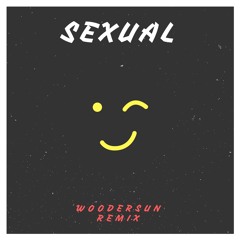 NEIKED - Sexual (Woodersun Remix)