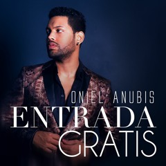 Oniel Anubis - Las Ganas (Available now)