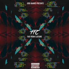 Far From Closure (Prod. by CashMoneyAp)