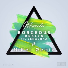 Miracle (MiKel Remix)
