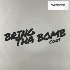 Codes - Bring Tha Bomb