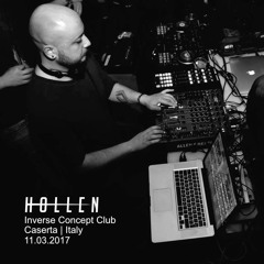 Hollen @ Circle Club (Caserta - Italy) 11.03.2017
