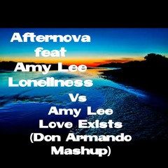 Afternova Feat Amy Lee - Loneliness Vs Love Exists (Don Armando Mashup)