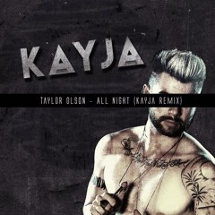 All Night (Kayja Dub Remix)