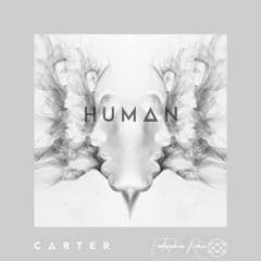 Carter - Human (Endorphins Remix)