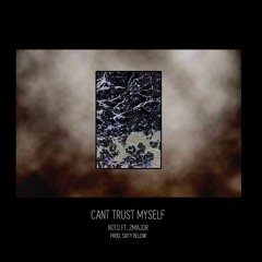 CAN'T TRUST MYSELF ft. WAR (prod. SIXTY BELOW)