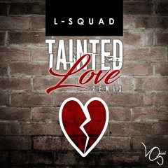 Tainted Love (Remix)