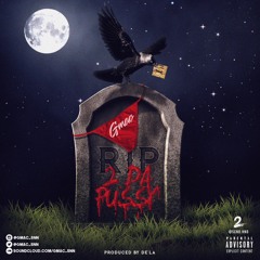Gmac - RIP 2 Da Pussy