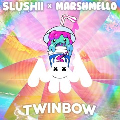 Marsmhello & Slushii - Twinbow [FREE DOWNLOAD]