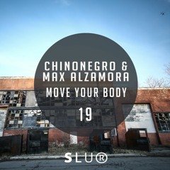 Chinonegro & Max Alzamora - Move Your Body