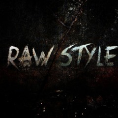 RAW Hardstyle