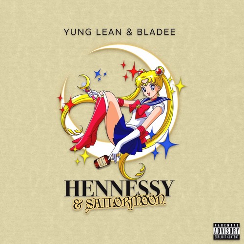 Yung Lean - Hennessy & Sailor Moon Feat. Bladee (Prod RJ Hephner)