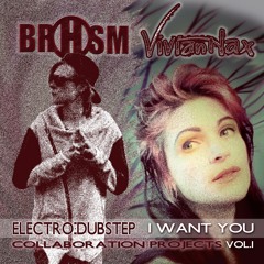 I WANT YOU - BRHSM - VIVIAN HAX Full Song Original Mix