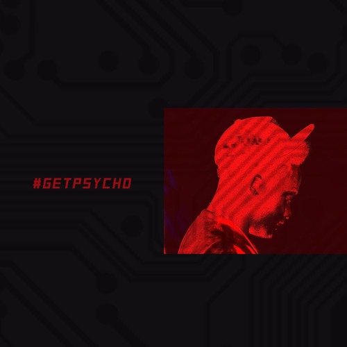 #GetPSYCHD Promo Mix [ PSYCH'D OUT MIXTAPE COMING SOON]