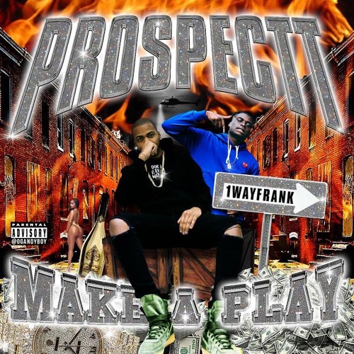Prospectt X 1WayFrank - Make A Play (FAST)