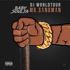 Baby Soulja - Mr. Sandman (FAST)
