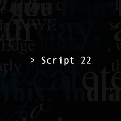 Script 22, Chapter 3