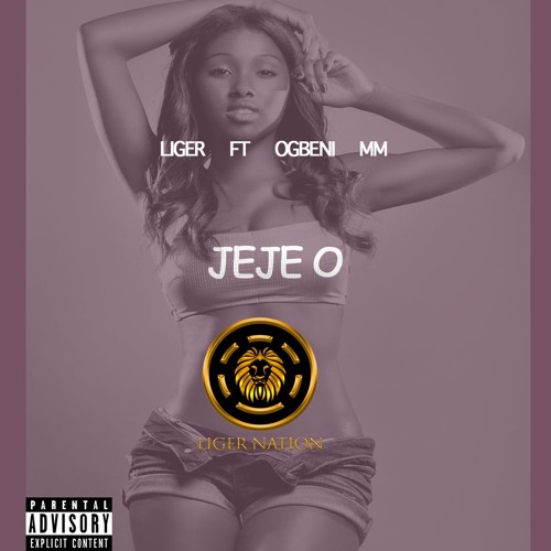 LIGER FT OGBENI MM- JEJE O