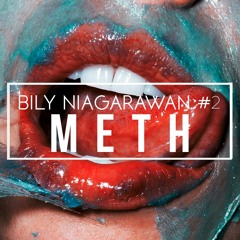 Bily Niagarawan - METH #2