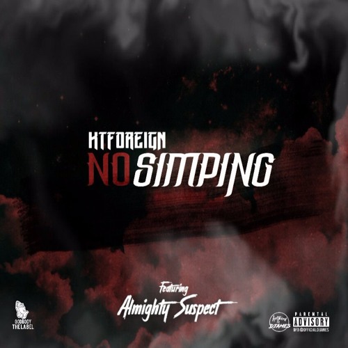 KT Foreign X Almighty Suspect -No Simpin