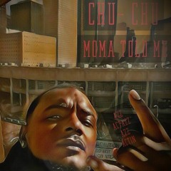 AZZACTIN CHU (MAMA TOLD ME)