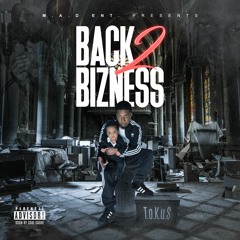 Back 2 Bizness (Prod. by ILL MICKLESON)