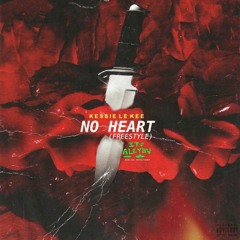 2:30 long No Heart Freestyle - Kessie Le Ke