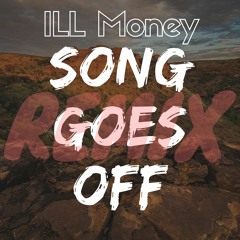 Song Goes Off (Trey Songz Song Goes Off Remix)