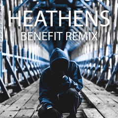 Twenty One Pilots - Heathens (Benefit Remix)feat. BENEFIT
