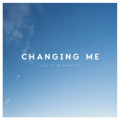 Changing Me