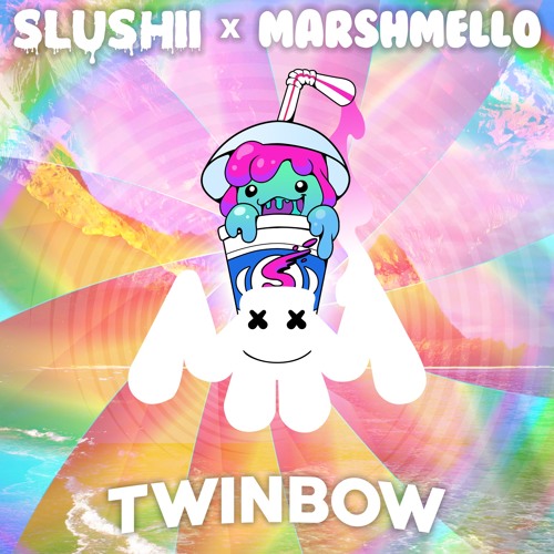 Slushii x Marshmello - Twinbow (Original Mix)