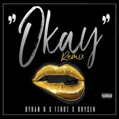 OKAY-Omarion (REMIX) Byran G. x Ferdz x Bry$en