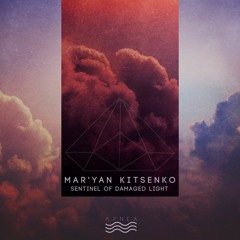Mar'yan Kitsenko - Made Of Damaged Stars And Their Light [APNEA06]