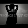 Download Ed Sheeran - Shape of You | Enna Sona (VARAS Mashup Cover) Ed Sheeran - Shape of You | Enna Sona (VARAS Mashup Cover)