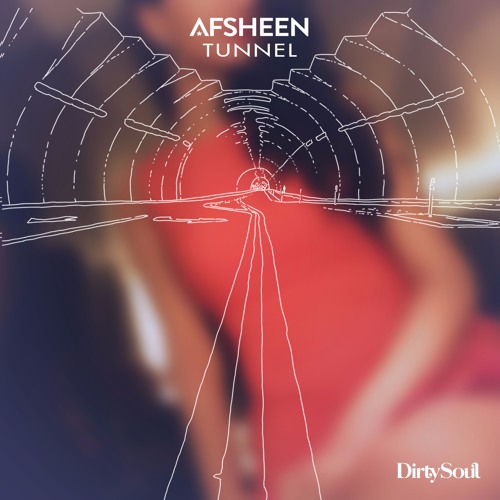 AFSHeeN - Tunnel