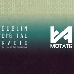 Mutate X DDR Episode #001 w/ Exit The Void
