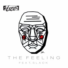 The Feeling (feat. ŠŁĄČK)