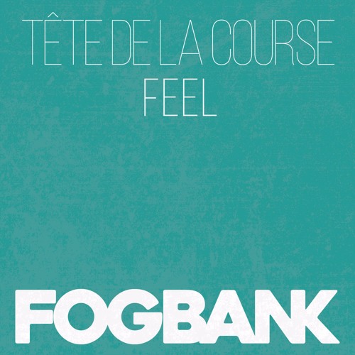 Tête de la Course - Feel (Original Mix)