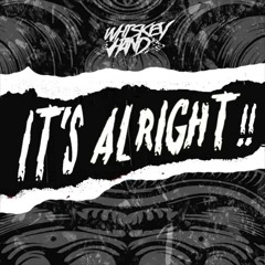 Whiskeyhand - It's Alright (Original Mix)Support by Backroom Riridottv
