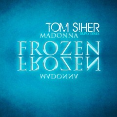 Madonna - Frozen - Tom Siher Remix
