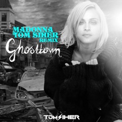 Madonna - Ghosttown ( Tom Siher Remix )