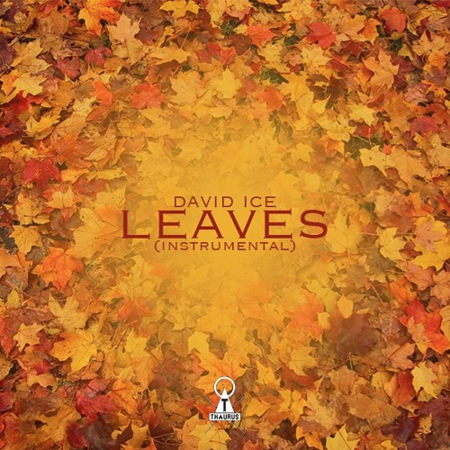 David Ice "Leaves"