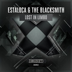 Estaloca & The Blacksmith - Lost In Limbo (#XRAW052)