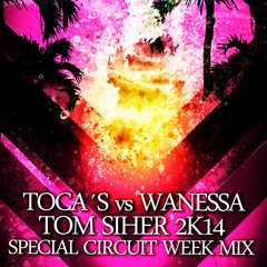 Toca´s Miracle Vs Wanessa - Shine It On - Tom Siher 2k14 Special Circuit Week Mix